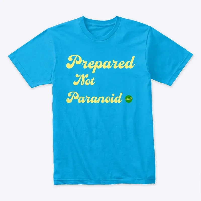 Prepared Not Paranoid