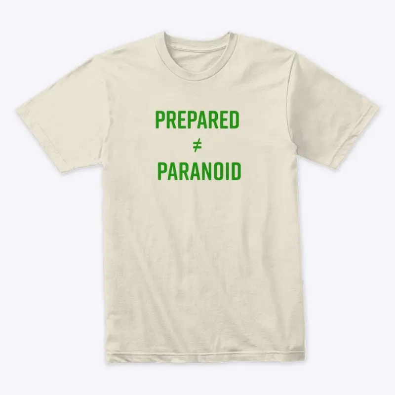 Prepared Does Not Equal Paranoid 2